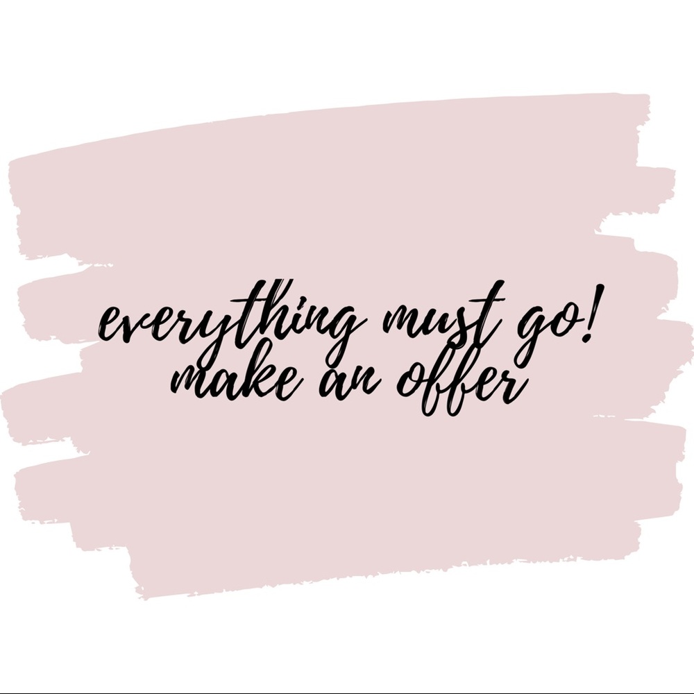 everything must go - make an offer!